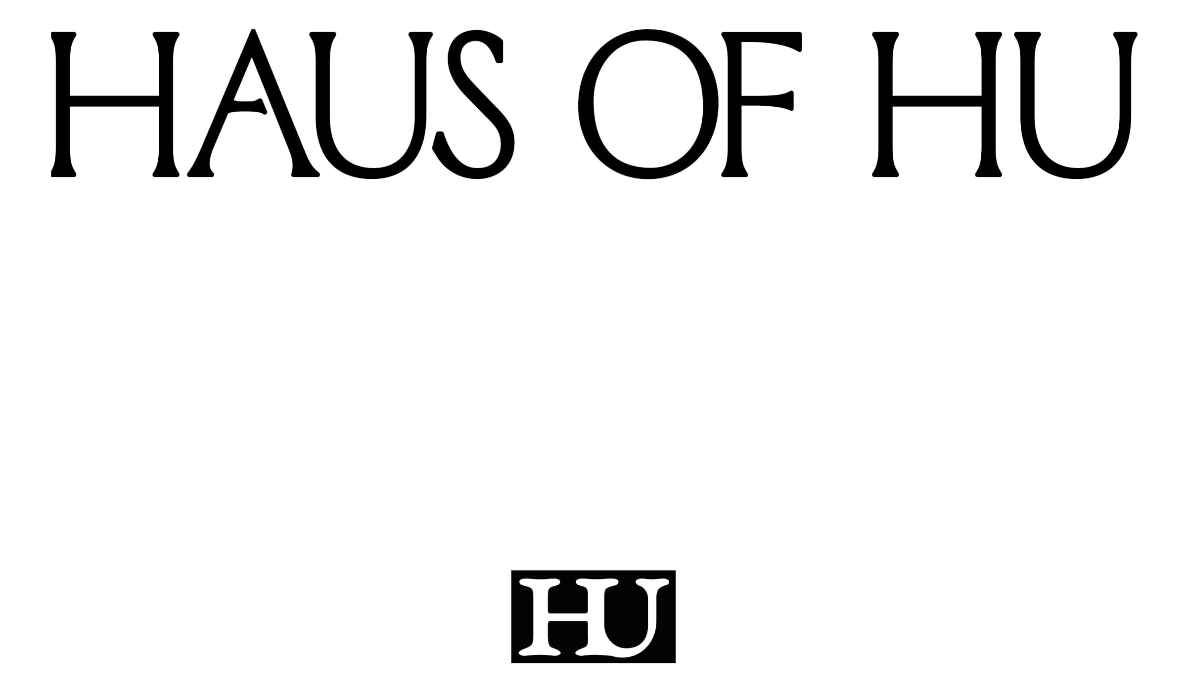 Haus Of Hu, 2024